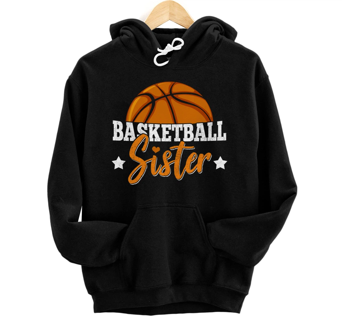 Basketball Sister Girls Basketball Player Basketball Fan Pullover Hoodie