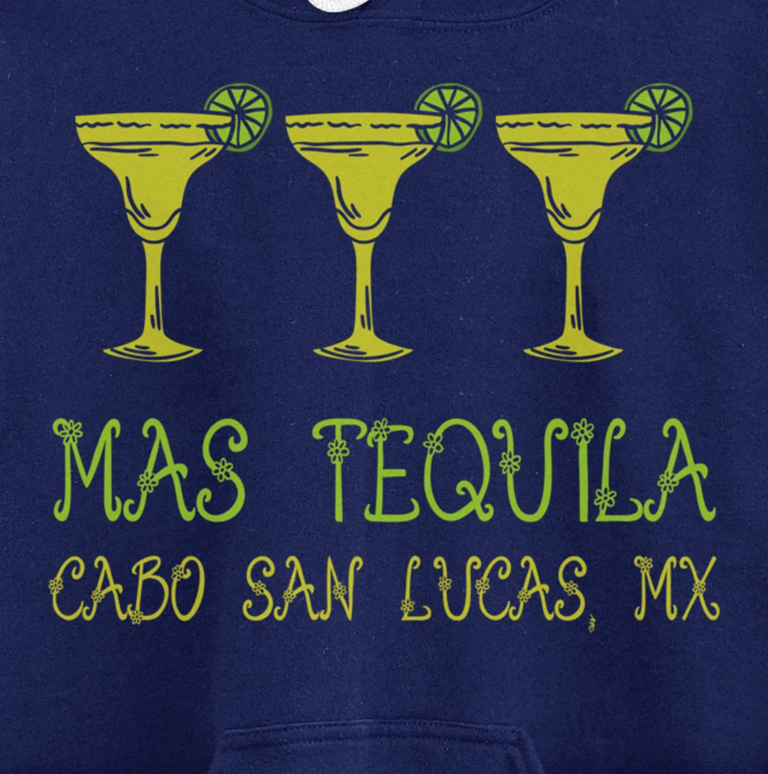 Mas Tequila Cabo San Lucas Salt Lime DrinkerGroup Costume Pullover Hoodie