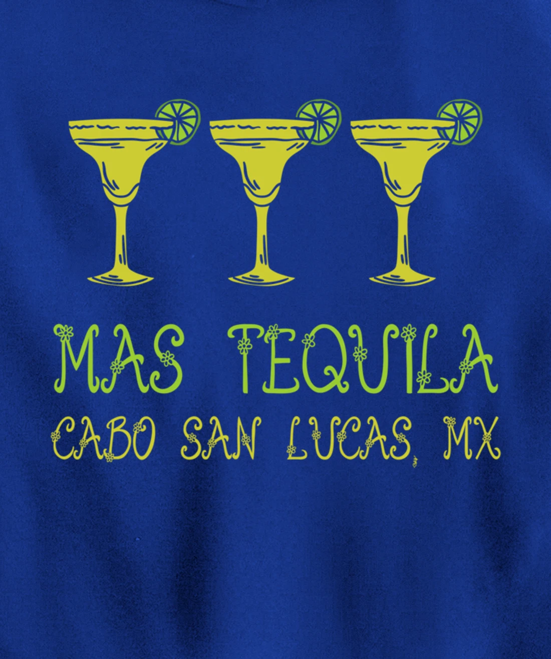 Mas Tequila Cabo San Lucas Salt Lime DrinkerGroup Costume Pullover Hoodie