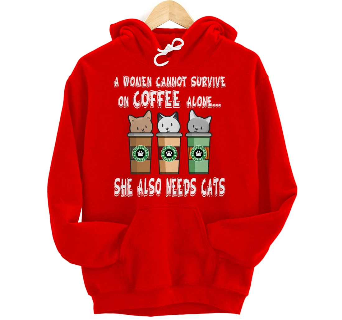 Funny Kitty Pet Owner Woman Needs Coffee & Cats Catpucchino Pullover Hoodie