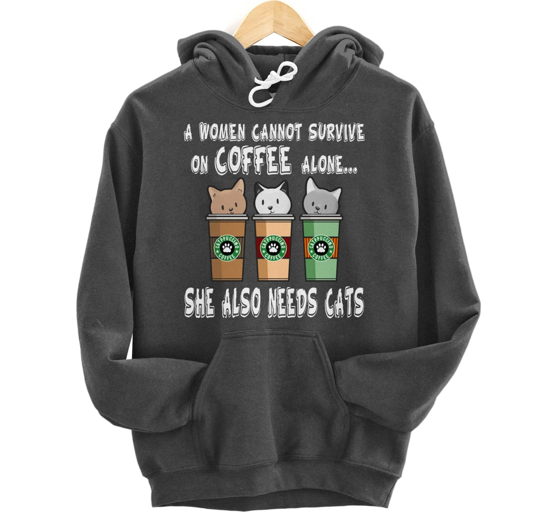 Funny Kitty Pet Owner Woman Needs Coffee & Cats Catpucchino Pullover Hoodie