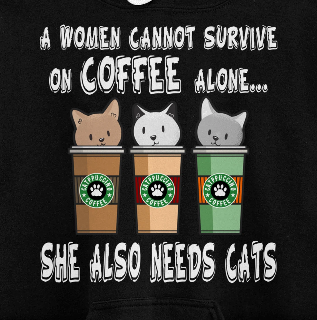 Funny Kitty Pet Owner Woman Needs Coffee & Cats Catpucchino Pullover Hoodie