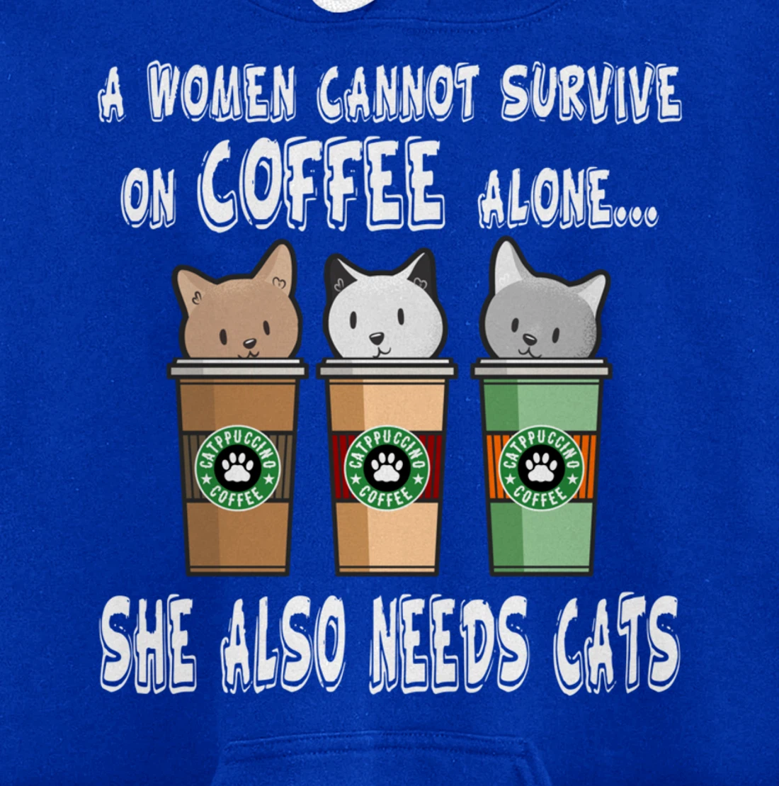 Funny Kitty Pet Owner Woman Needs Coffee & Cats Catpucchino Pullover Hoodie