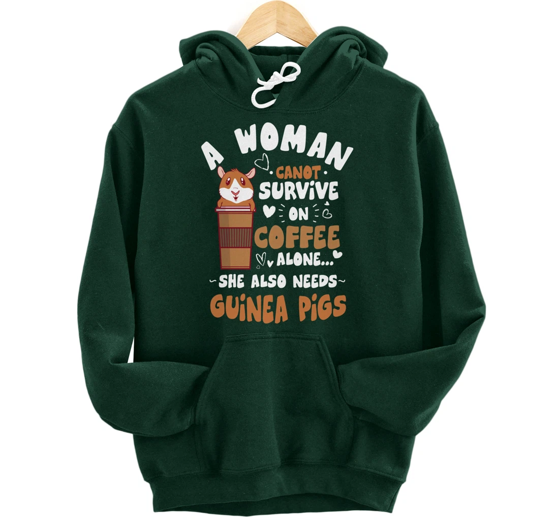 Woman Needs Coffee & Guinea Pigs Themed Funny Pet Owner Pullover Hoodie