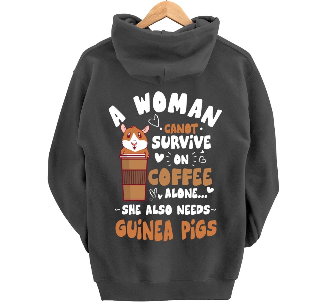 Woman Needs Coffee & Guinea Pigs Themed Funny Pet Owner Pullover Hoodie