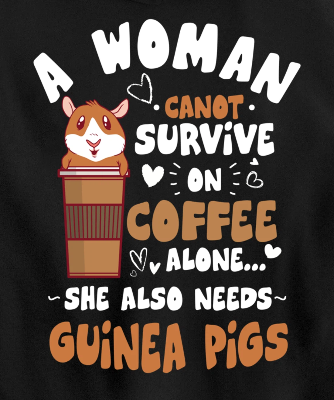 Woman Needs Coffee & Guinea Pigs Themed Funny Pet Owner Pullover Hoodie