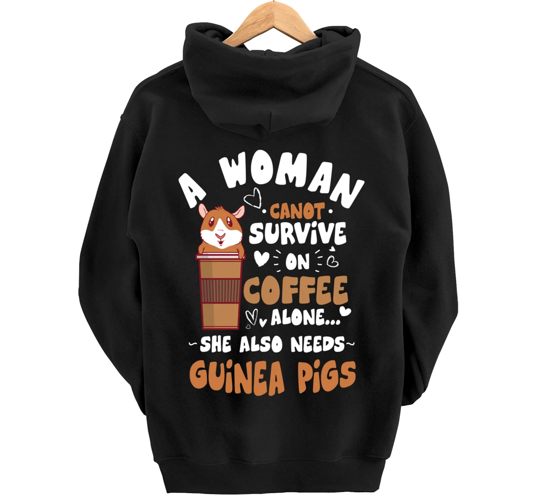 Woman Needs Coffee & Guinea Pigs Themed Funny Pet Owner Pullover Hoodie