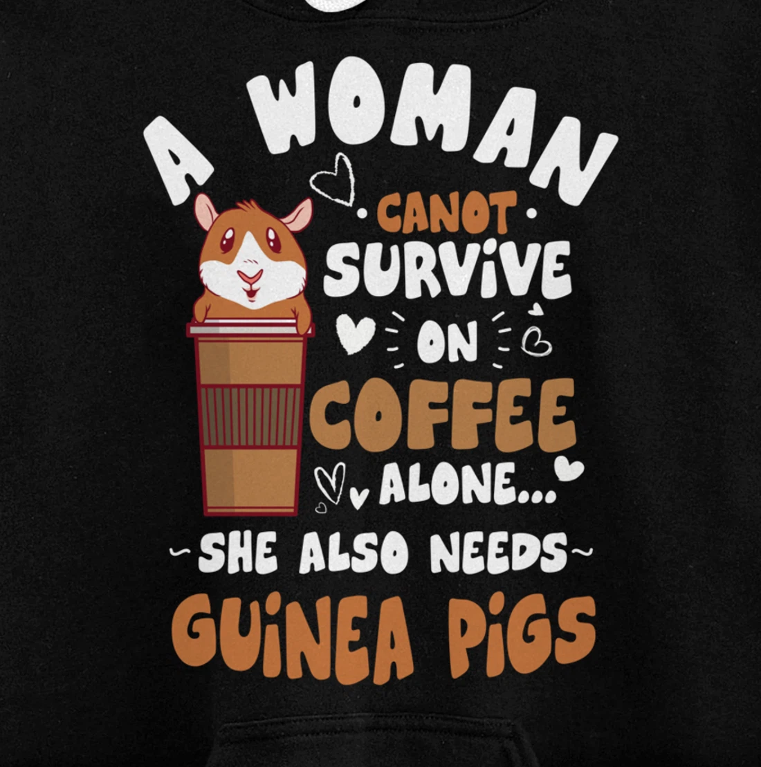 Woman Needs Coffee & Guinea Pigs Themed Funny Pet Owner Pullover Hoodie