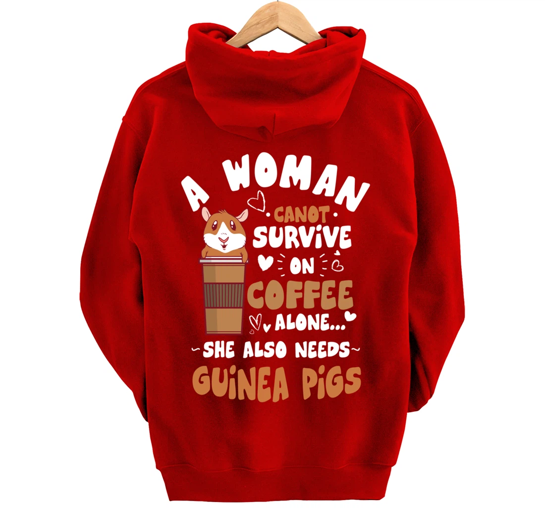 Woman Needs Coffee & Guinea Pigs Themed Funny Pet Owner Pullover Hoodie