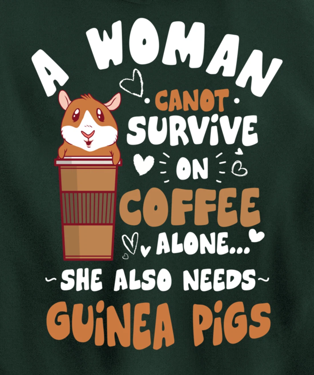 Woman Needs Coffee & Guinea Pigs Themed Funny Pet Owner Pullover Hoodie