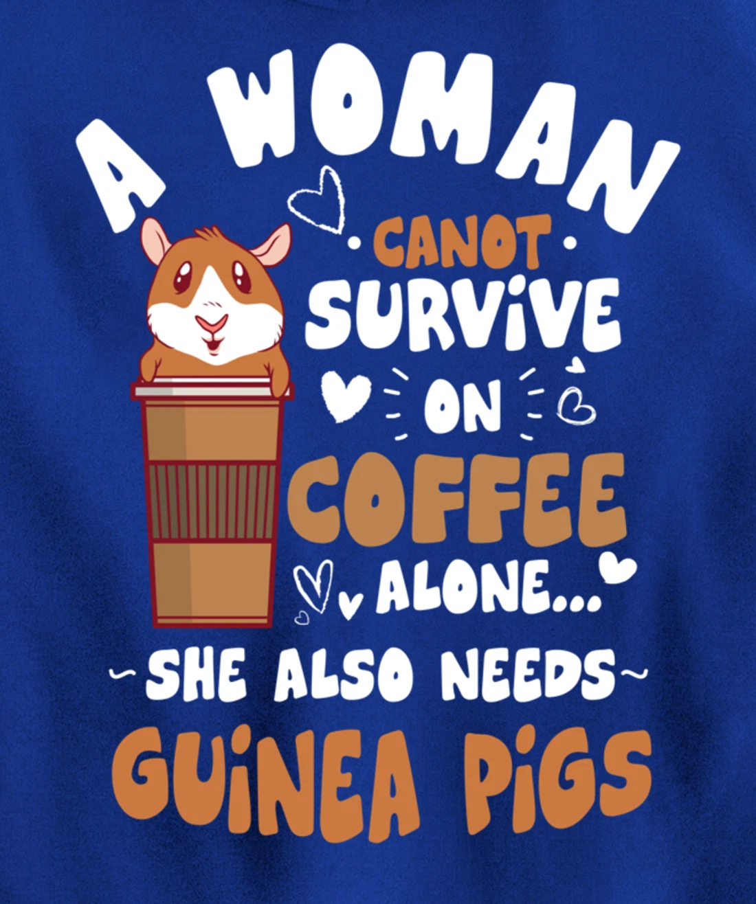 Woman Needs Coffee & Guinea Pigs Themed Funny Pet Owner Pullover Hoodie