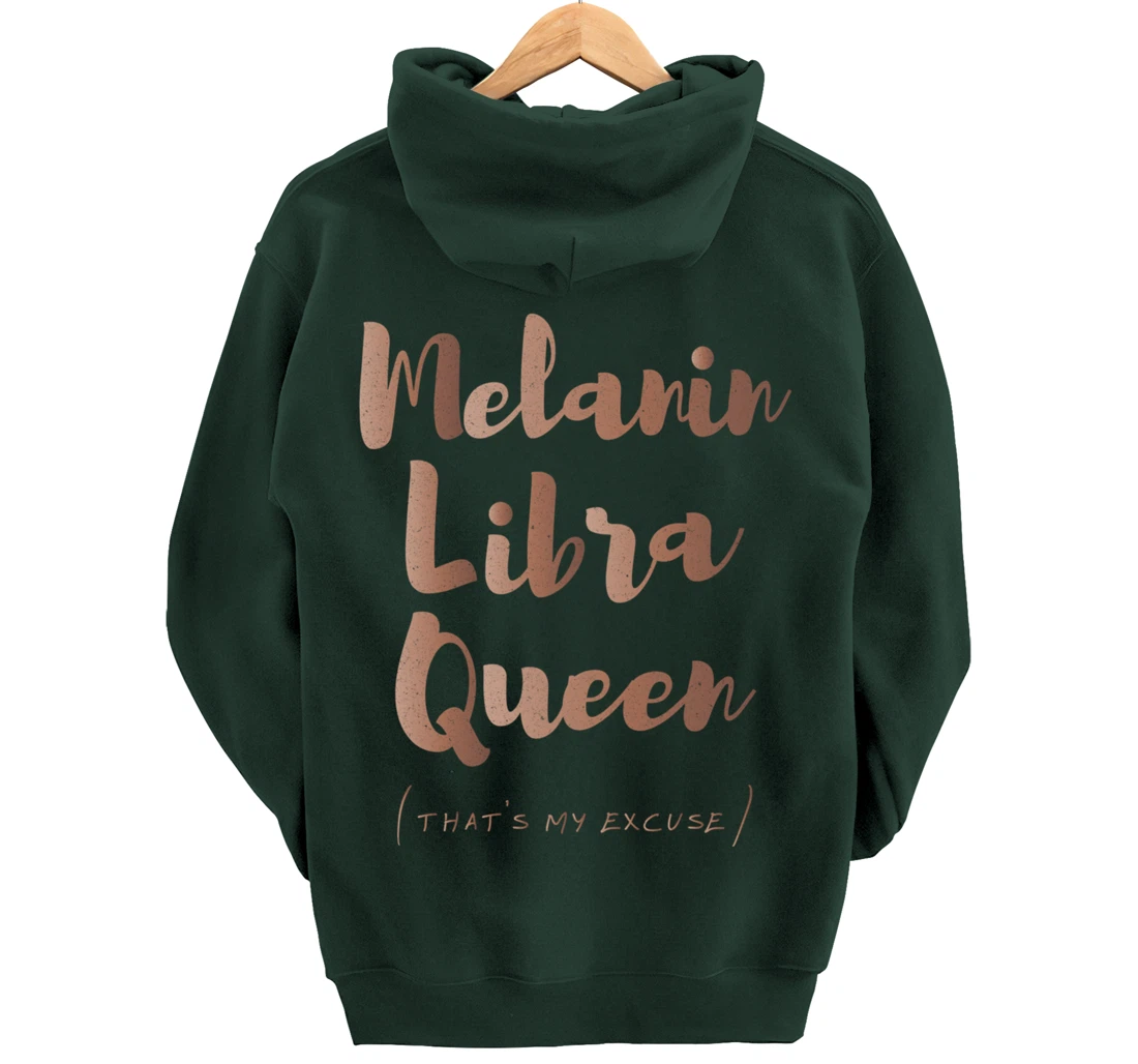 Melanin Libra Queen That's My Excuse Zodiac Skin Tones Retro Pullover Hoodie