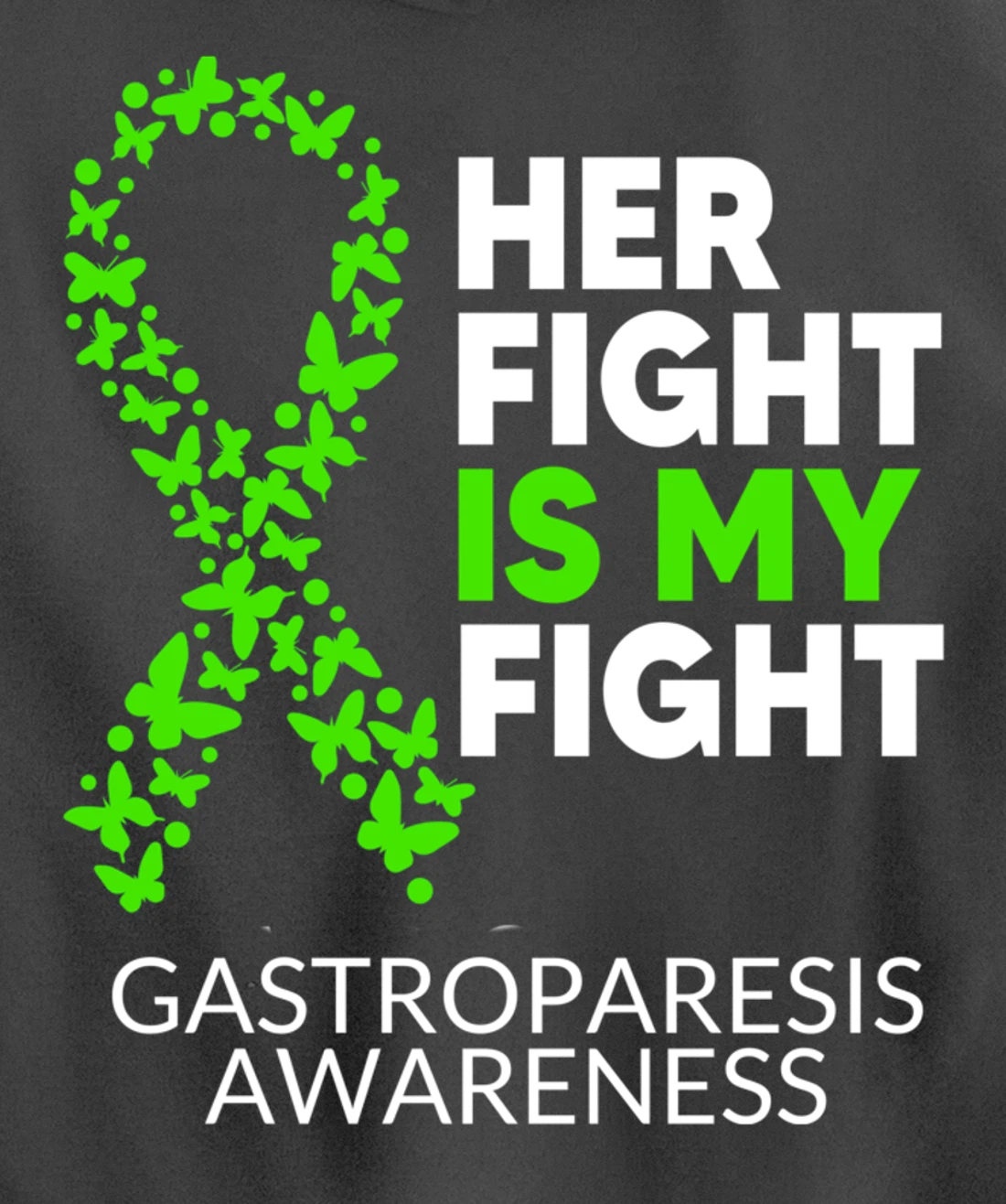 Gastroparesis Awareness Her Fight is my Fight Green Ribbon Pullover Hoodie