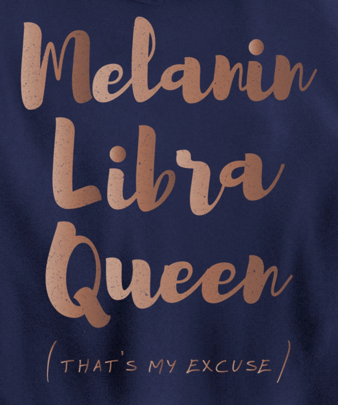 Melanin Libra Queen That's My Excuse Zodiac Skin Tones Retro Pullover Hoodie