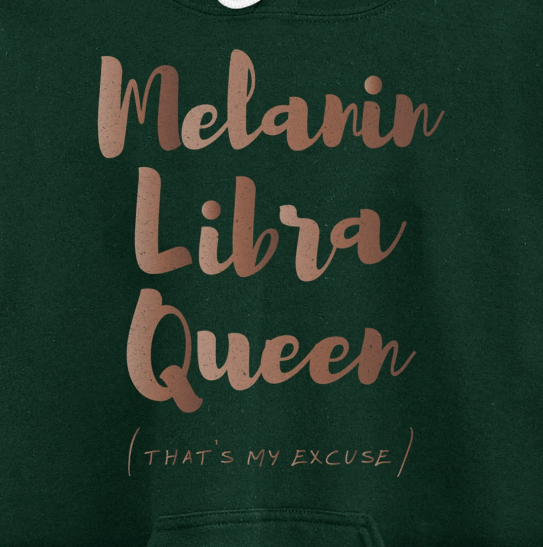 Melanin Libra Queen That's My Excuse Zodiac Skin Tones Retro Pullover Hoodie