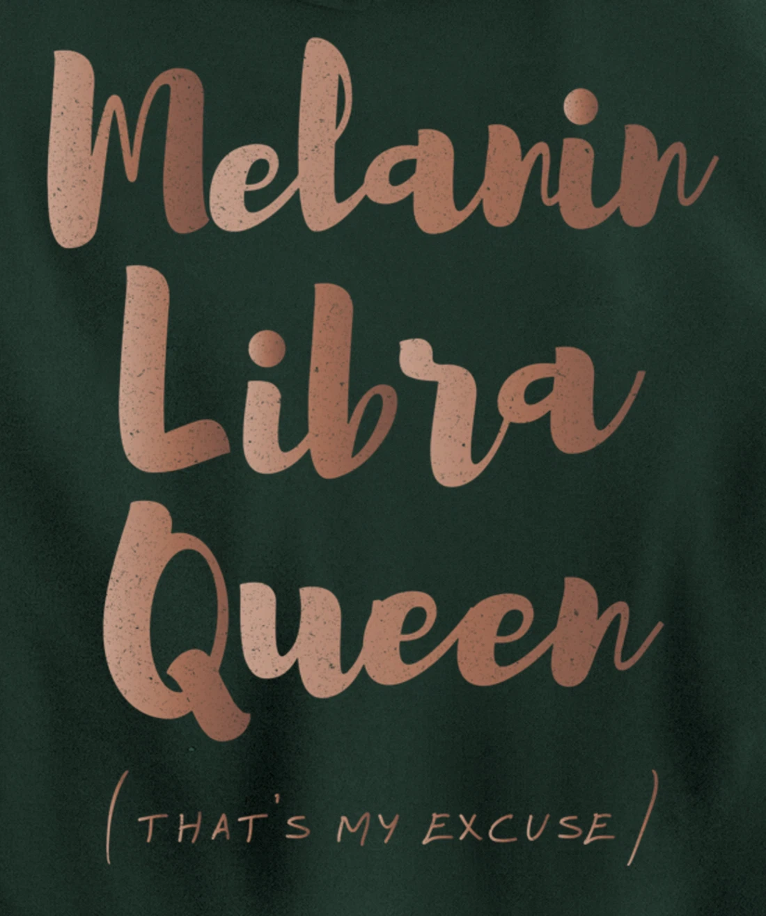 Melanin Libra Queen That's My Excuse Zodiac Skin Tones Retro Pullover Hoodie