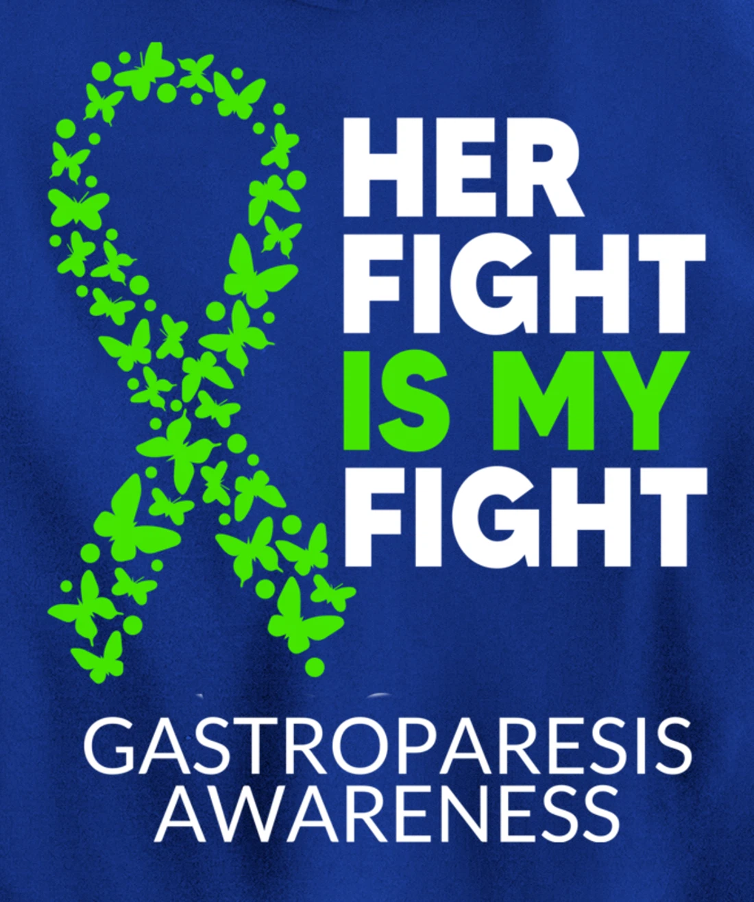 Gastroparesis Awareness Her Fight is my Fight Green Ribbon Pullover Hoodie