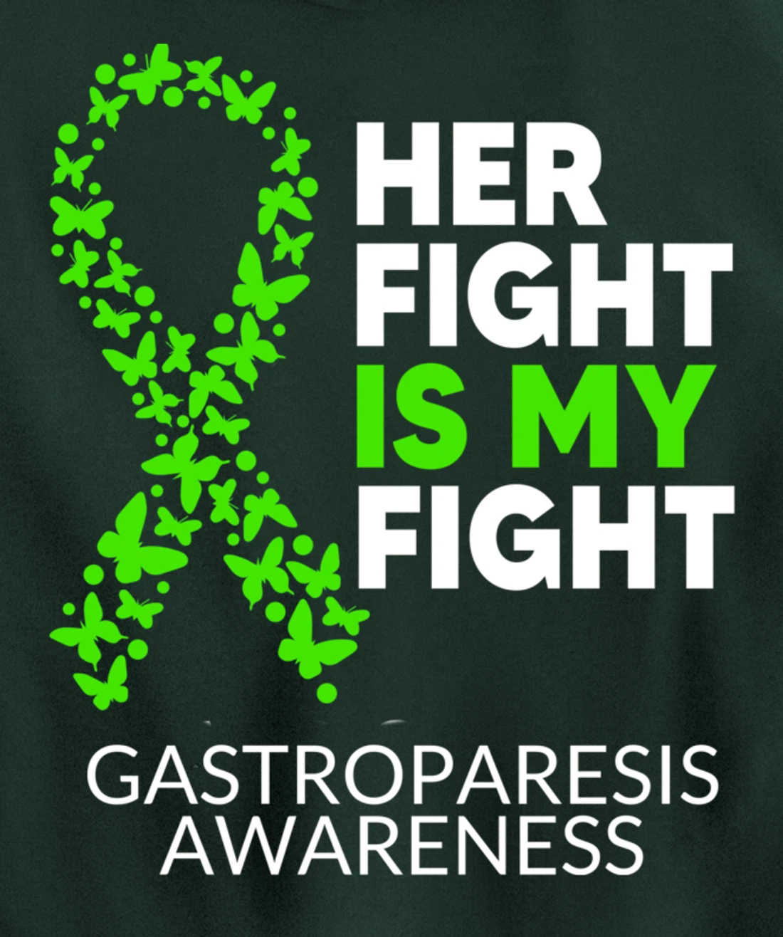Gastroparesis Awareness Her Fight is my Fight Green Ribbon Pullover Hoodie