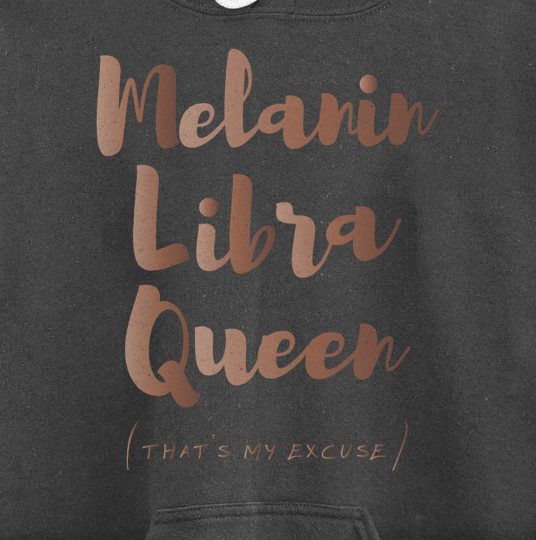 Melanin Libra Queen That's My Excuse Zodiac Skin Tones Retro Pullover Hoodie