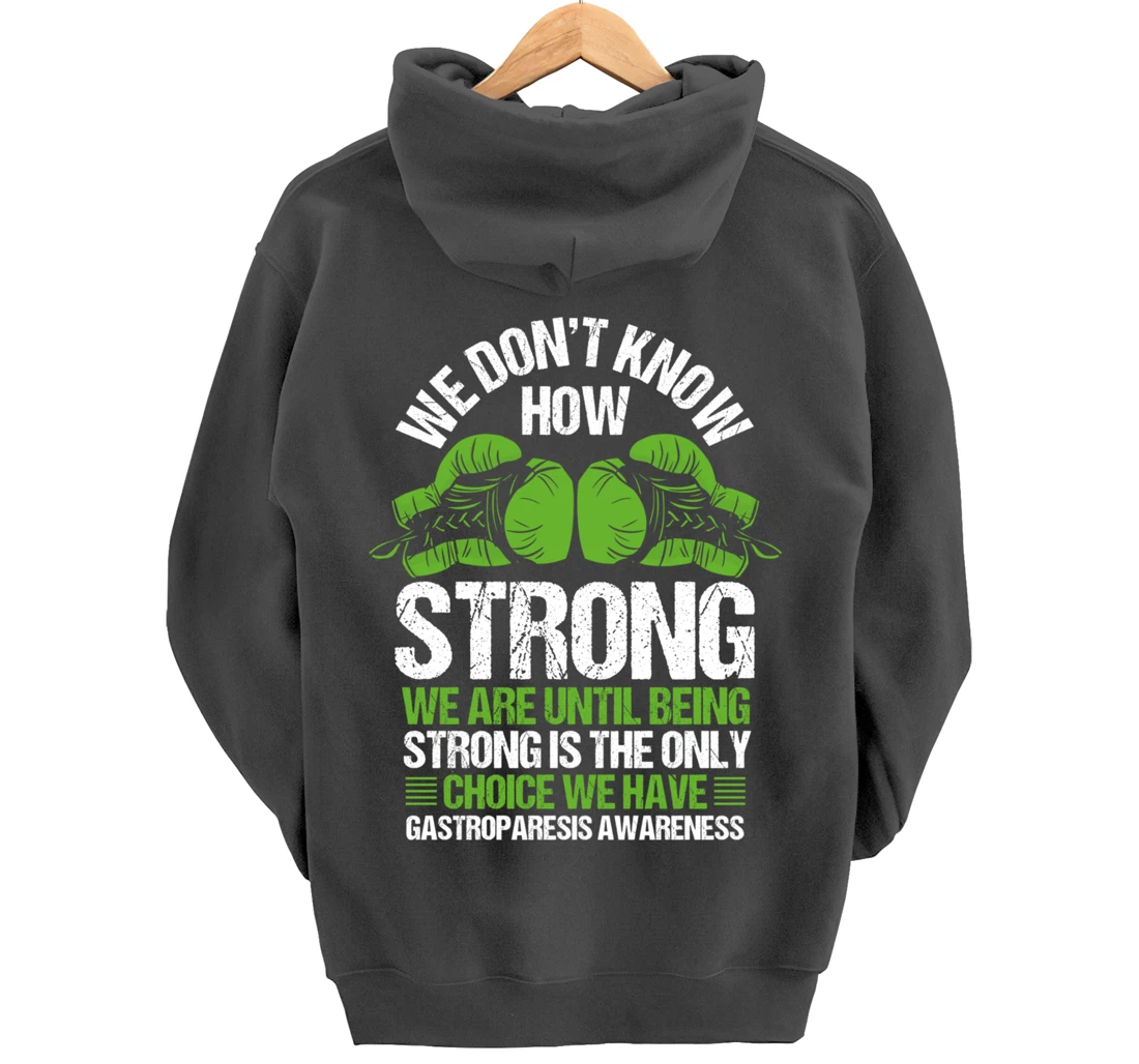 Gastroparesis Awareness Strong Have no Choice Green Ribbon Pullover Hoodie