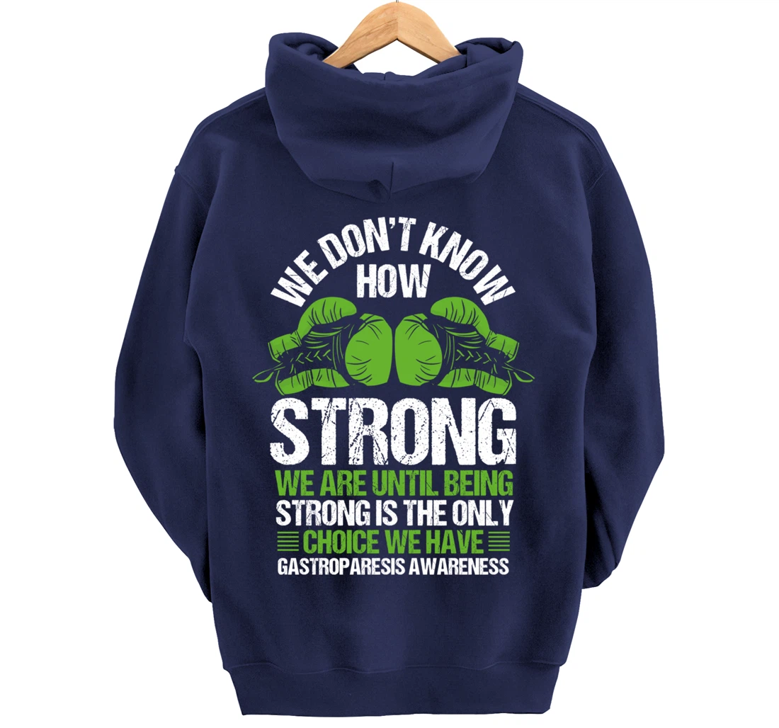 Gastroparesis Awareness Strong Have no Choice Green Ribbon Pullover Hoodie