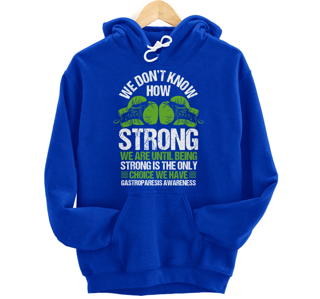 Gastroparesis Awareness Strong Have no Choice Green Ribbon Pullover Hoodie