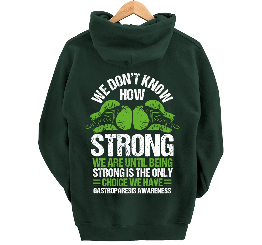 Gastroparesis Awareness Strong Have no Choice Green Ribbon Pullover Hoodie