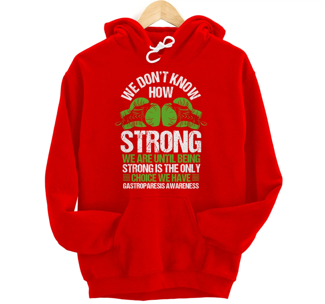 Gastroparesis Awareness Strong Have no Choice Green Ribbon Pullover Hoodie