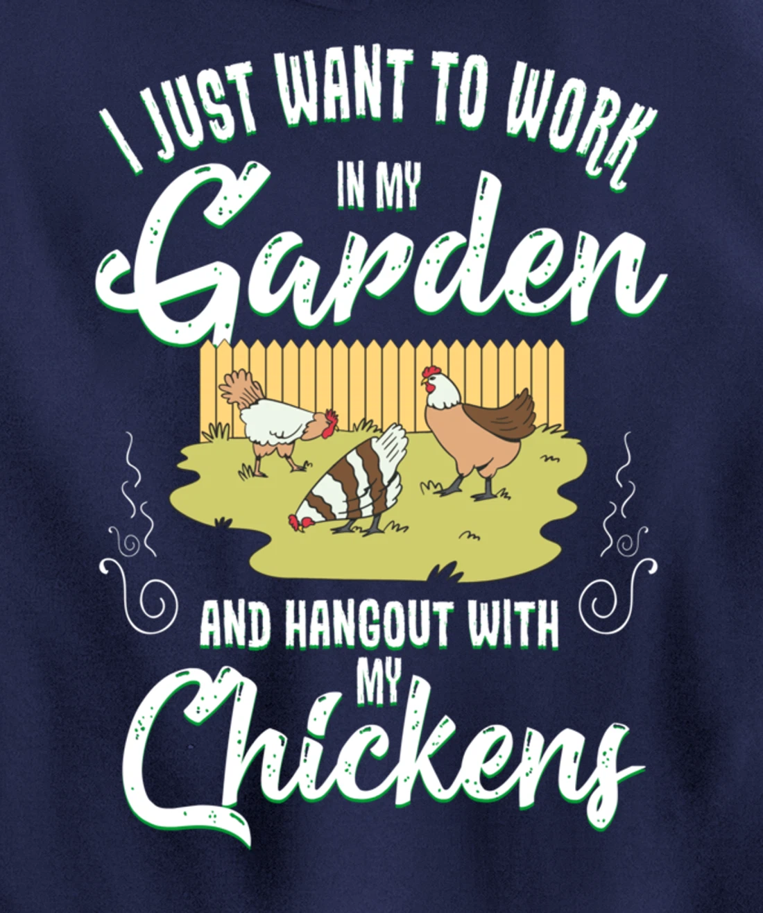 Gardening Work In My Garden Hangout With My Chickens Pullover Hoodie