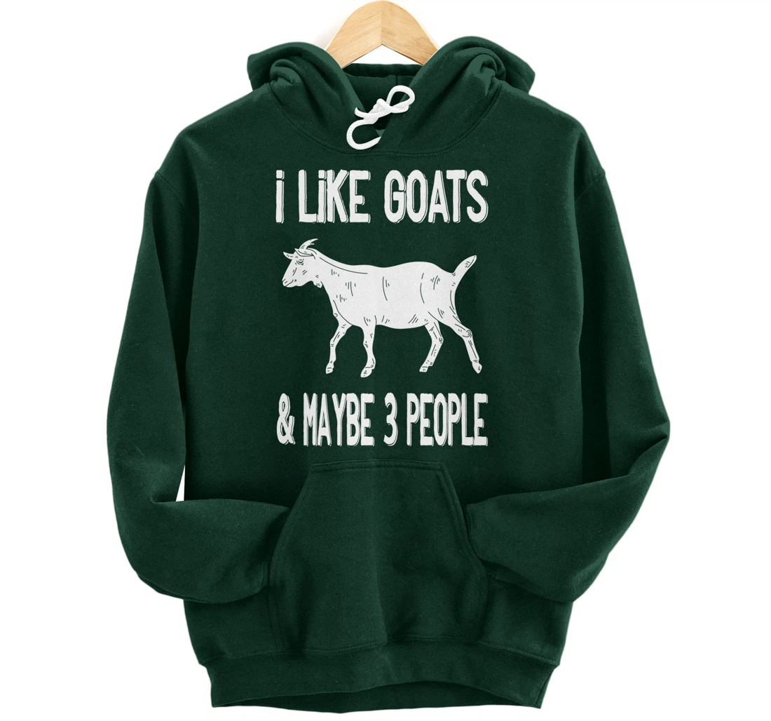 Funny Farm Introvert - I Like Goats & Maybe 3 People Pullover Hoodie