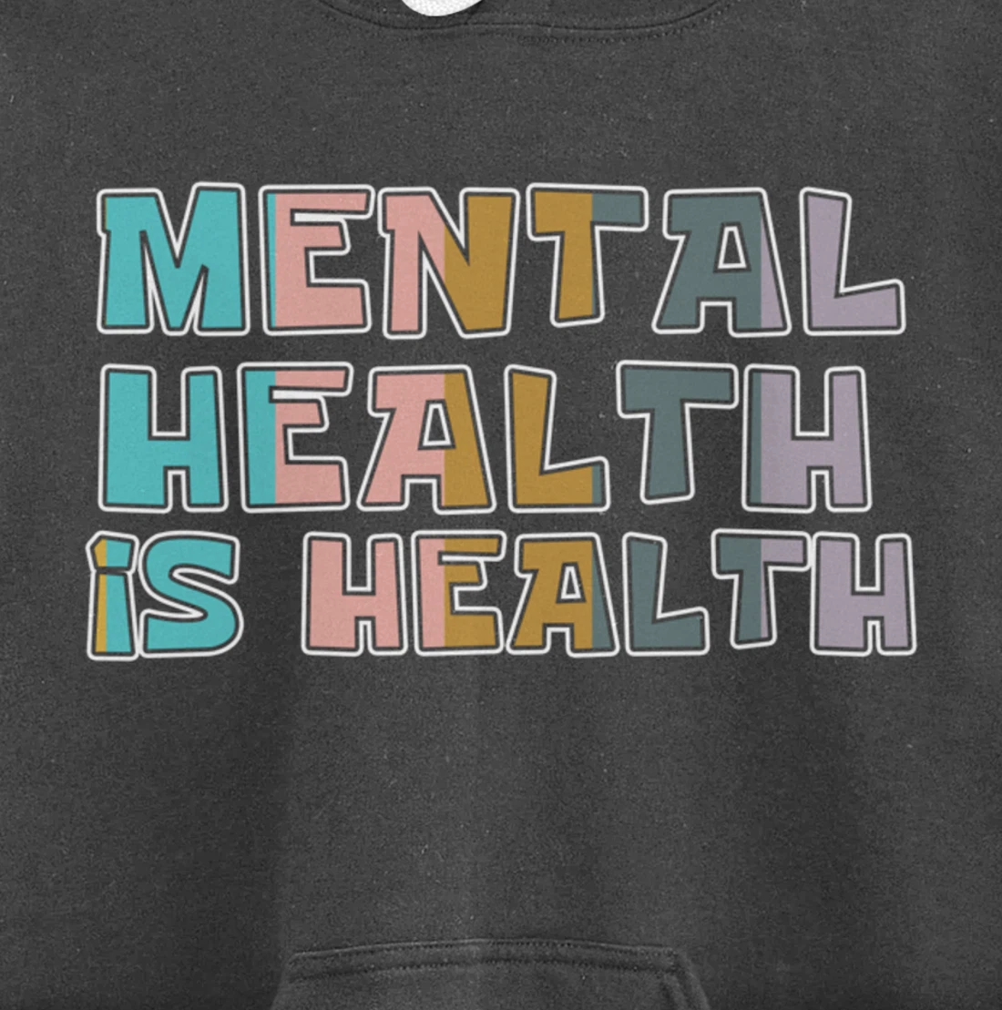 Mental Health is Health Raise Advocate Awareness Themed Pullover Hoodie