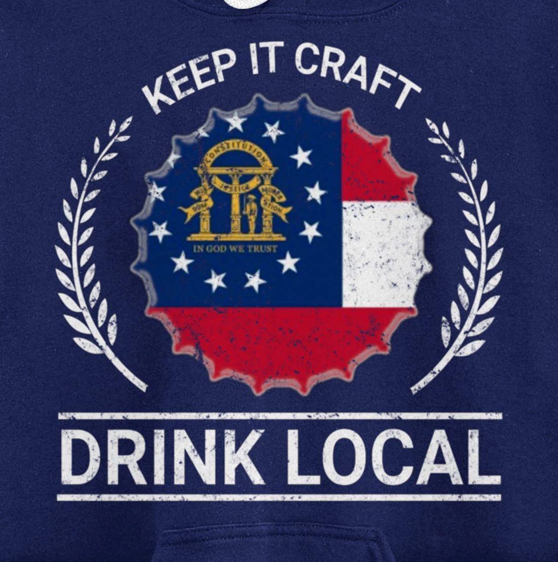 Drink Local Georgia Vintage State Flag Beer Bottle Cap Pullover Hoodie