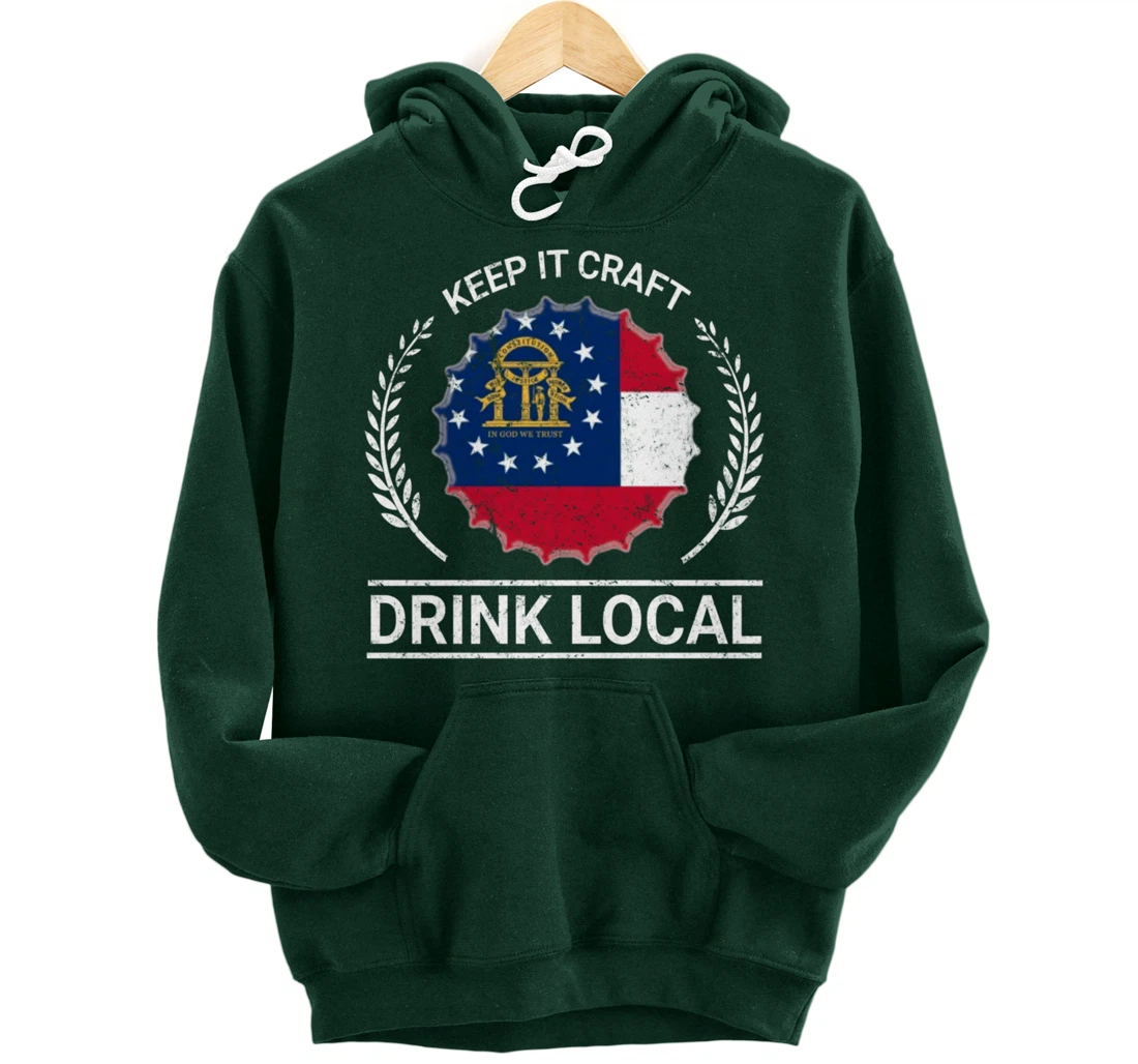 Drink Local Georgia Vintage State Flag Beer Bottle Cap Pullover Hoodie