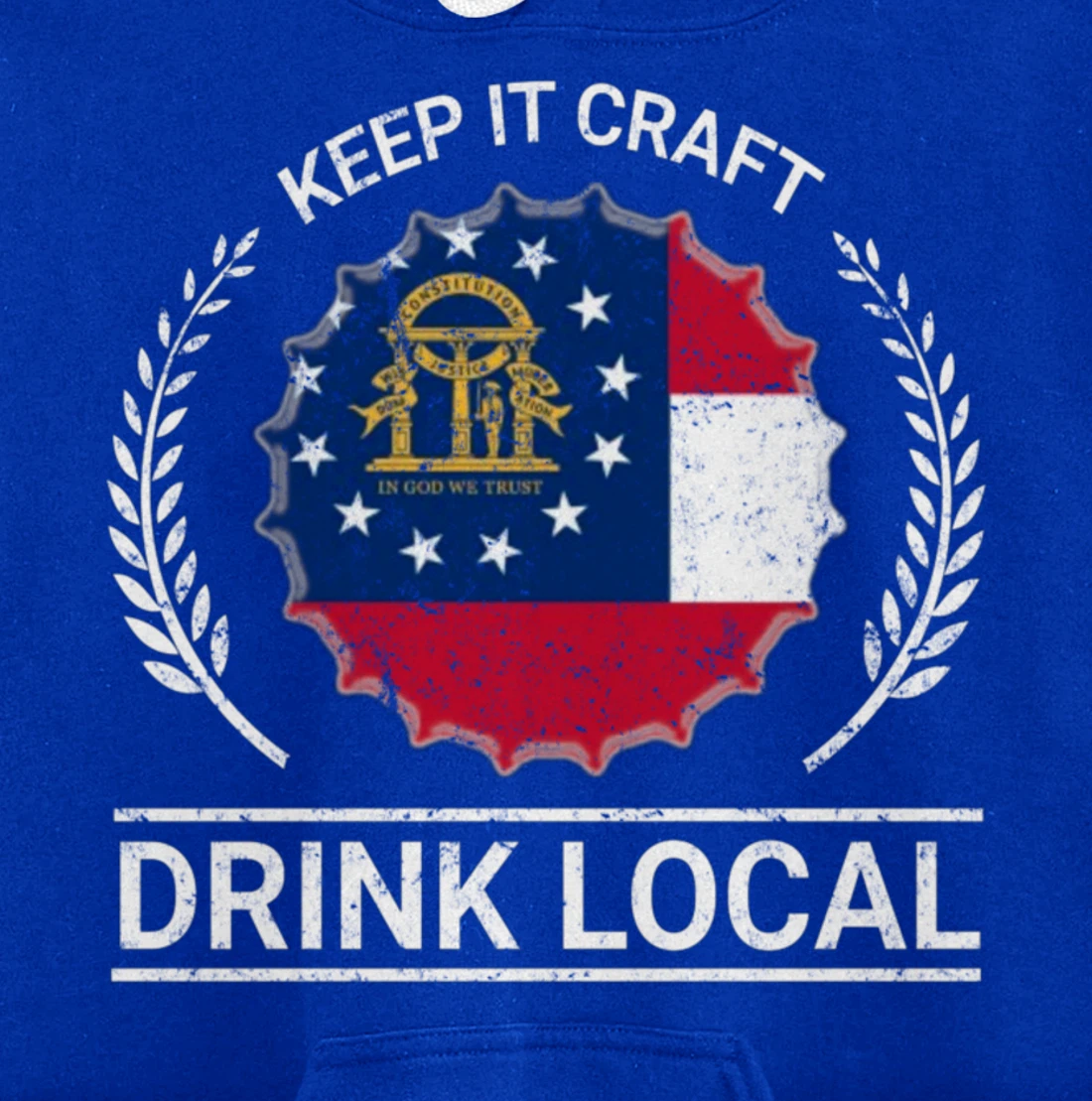 Drink Local Georgia Vintage State Flag Beer Bottle Cap Pullover Hoodie