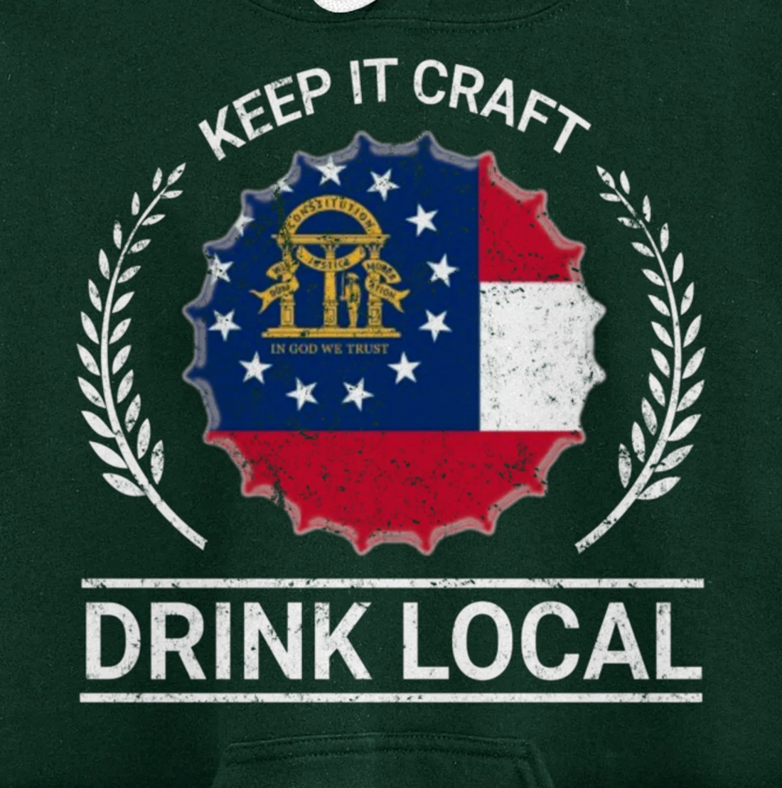 Drink Local Georgia Vintage State Flag Beer Bottle Cap Pullover Hoodie