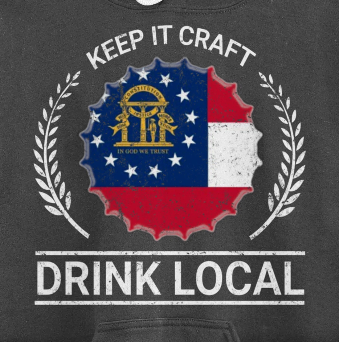 Drink Local Georgia Vintage State Flag Beer Bottle Cap Pullover Hoodie
