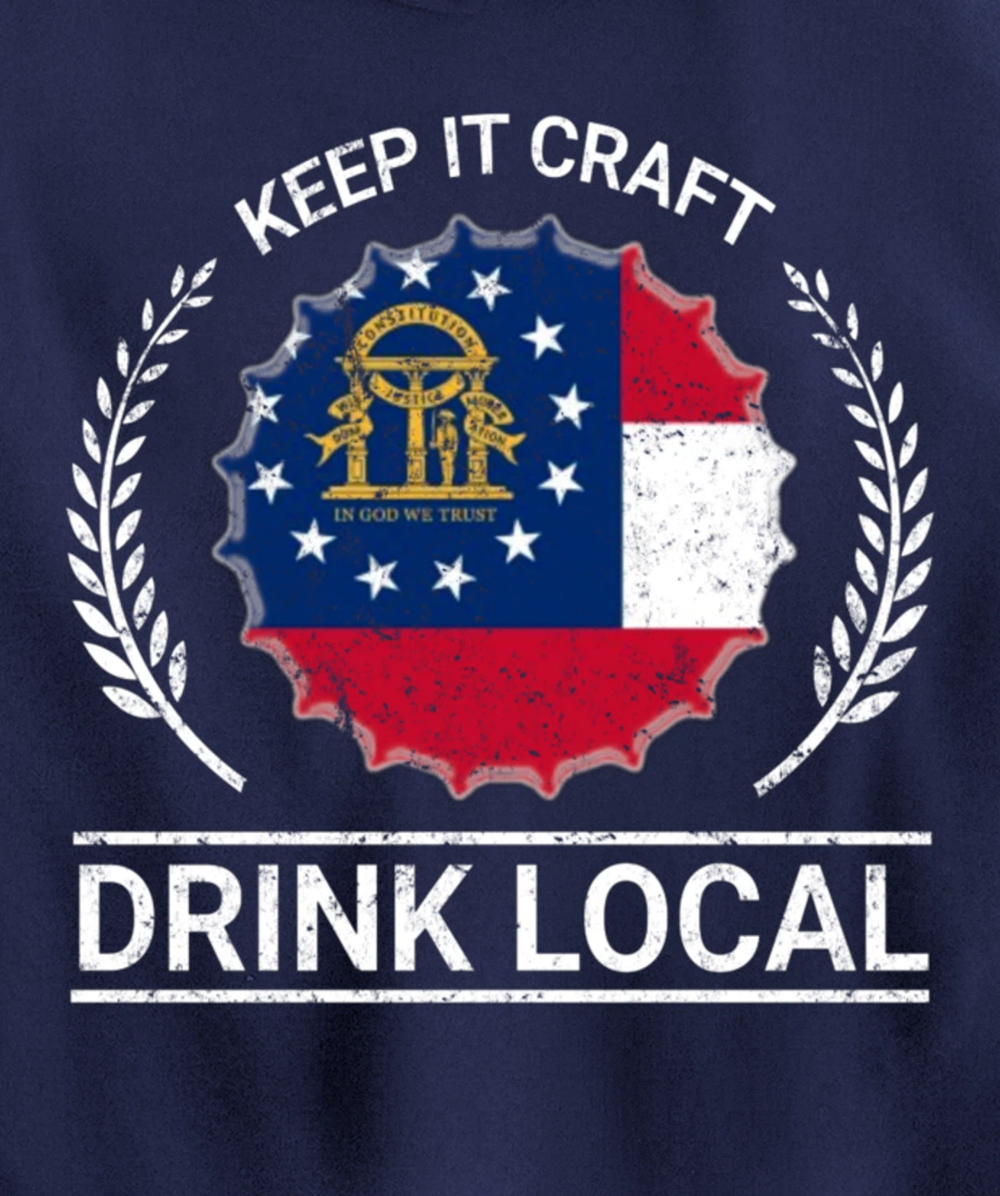 Drink Local Georgia Vintage State Flag Beer Bottle Cap Pullover Hoodie