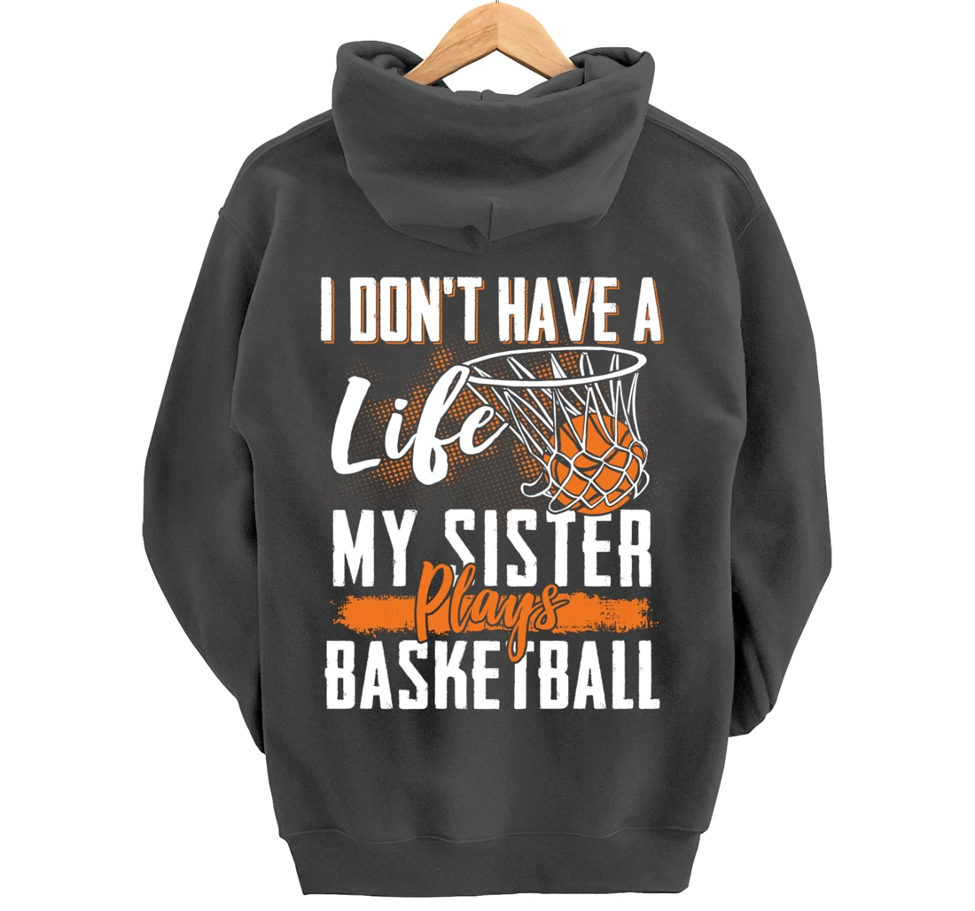 Basketball Brother Sister Basketball Player Basketball Fan Pullover Hoodie