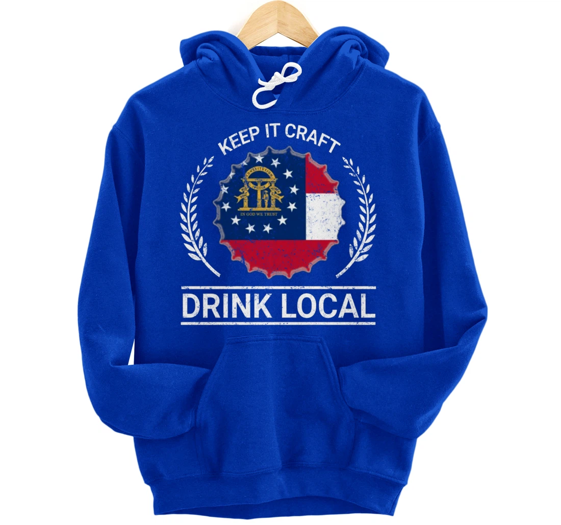 Drink Local Georgia Vintage State Flag Beer Bottle Cap Pullover Hoodie