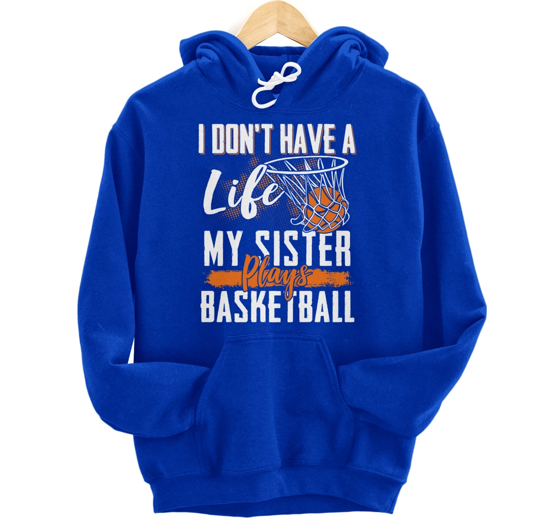 Basketball Brother Sister Basketball Player Basketball Fan Pullover Hoodie