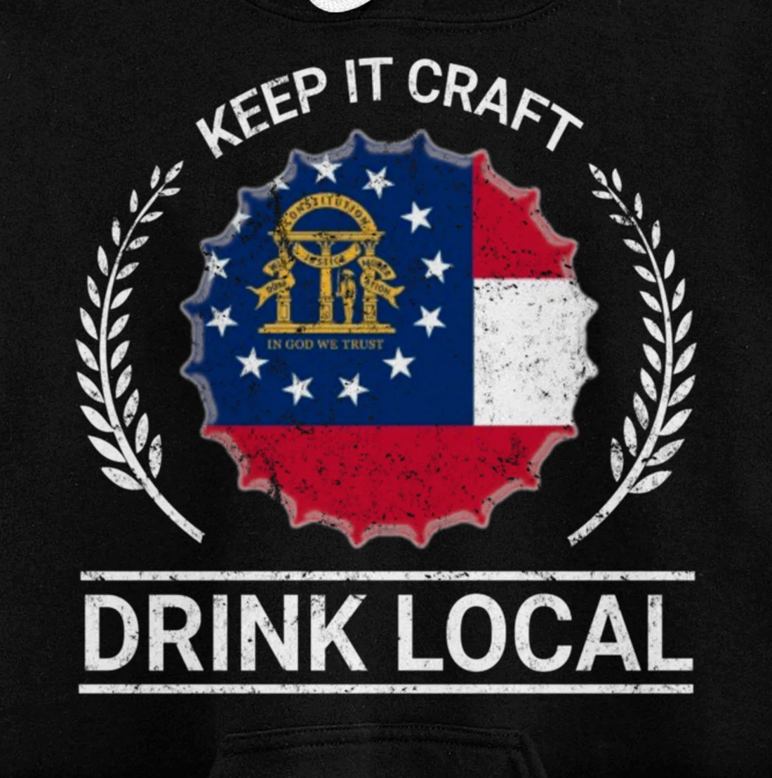Drink Local Georgia Vintage State Flag Beer Bottle Cap Pullover Hoodie