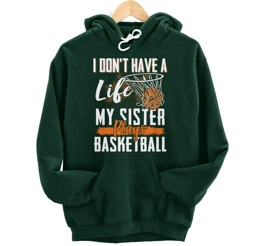 Basketball Brother Sister Basketball Player Basketball Fan Pullover Hoodie