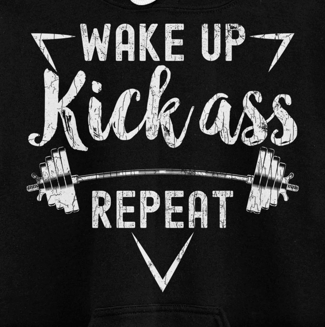 Wake Up Kick Ass Repeat Funny Gym Motivational Graphic Pullover Hoodie