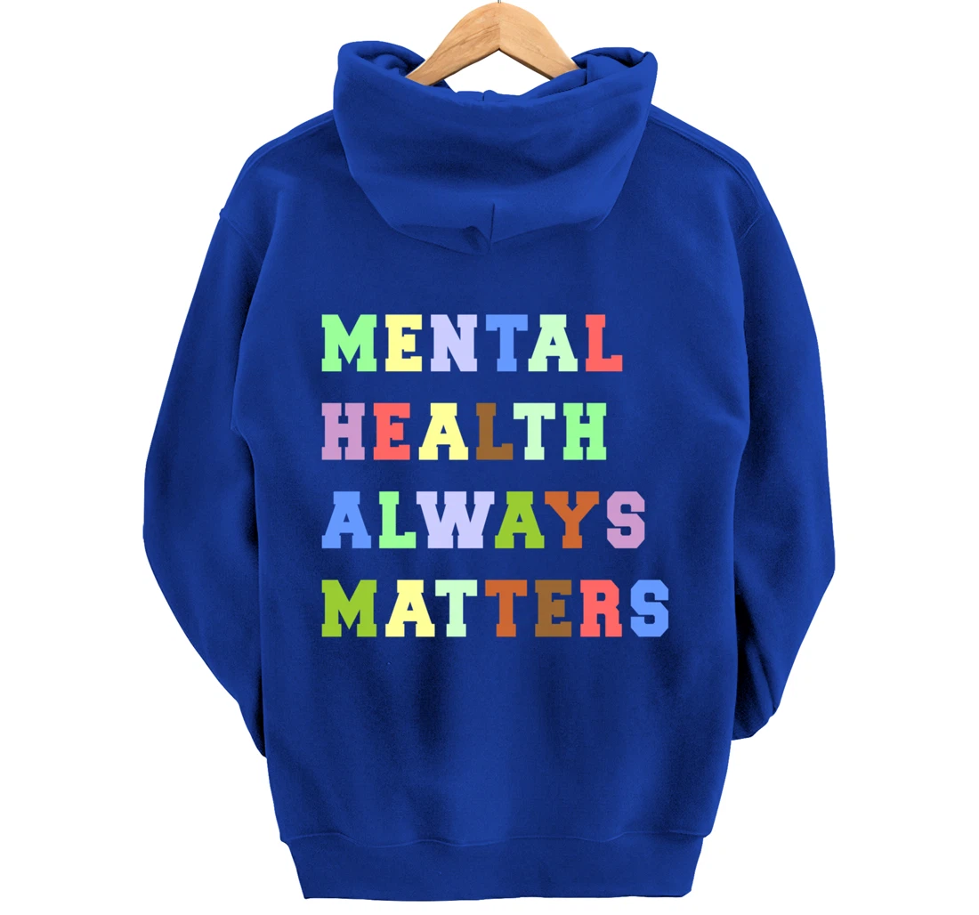 Mental Health Always Matters Therapy Emotional Awareness Pullover Hoodie