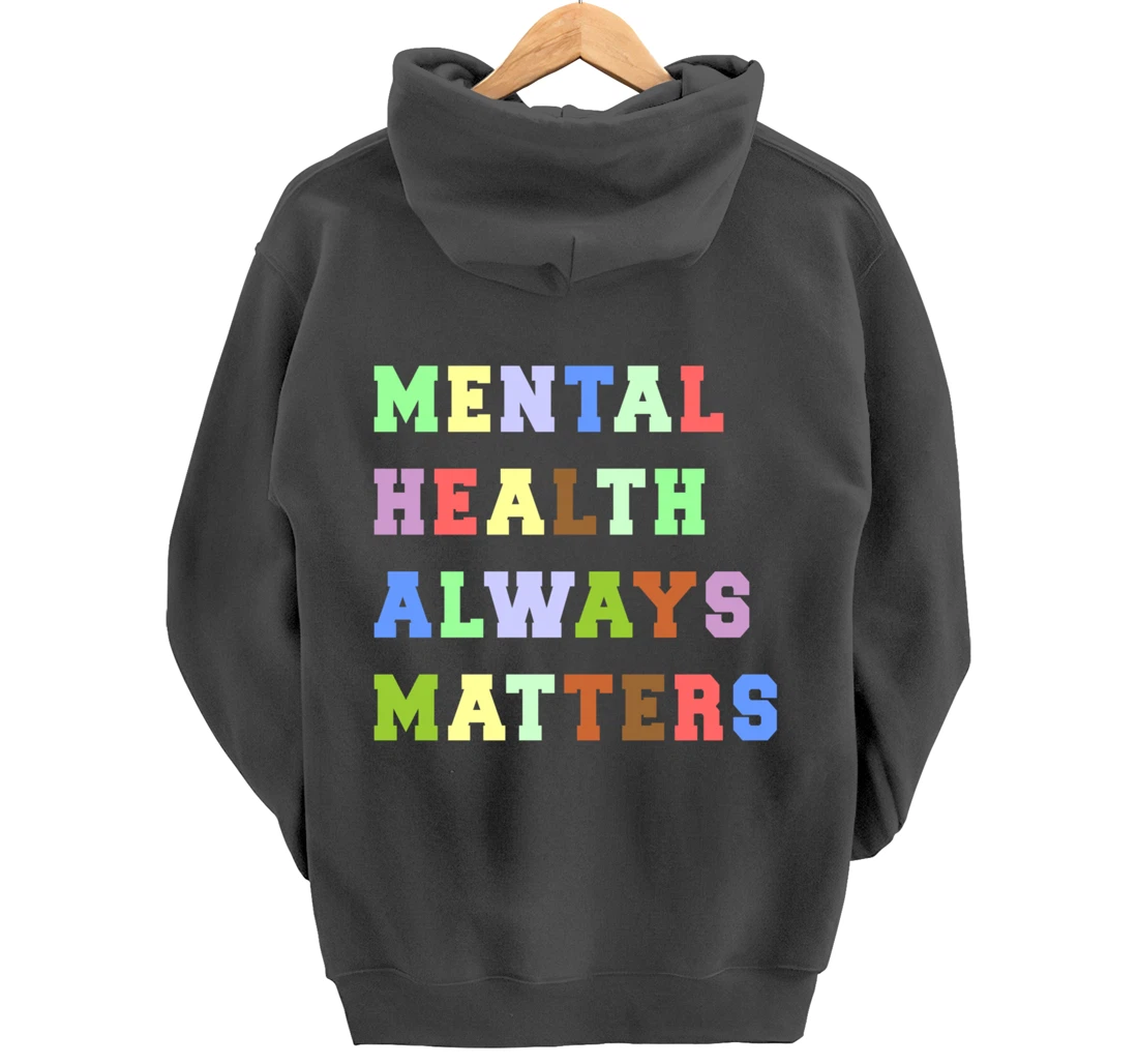 Mental Health Always Matters Therapy Emotional Awareness Pullover Hoodie