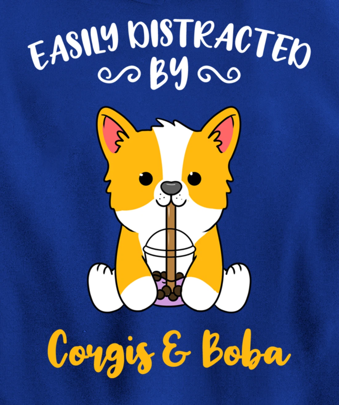 Easily Distracted By Corgis And Boba Pullover Hoodie