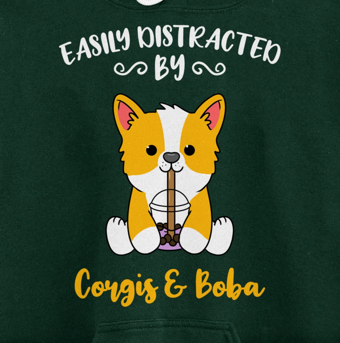 Easily Distracted By Corgis And Boba Pullover Hoodie