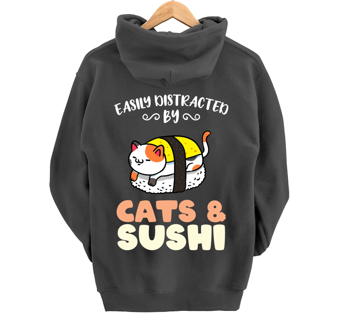 Easily Distracted By Cats And Sushi Pullover Hoodie