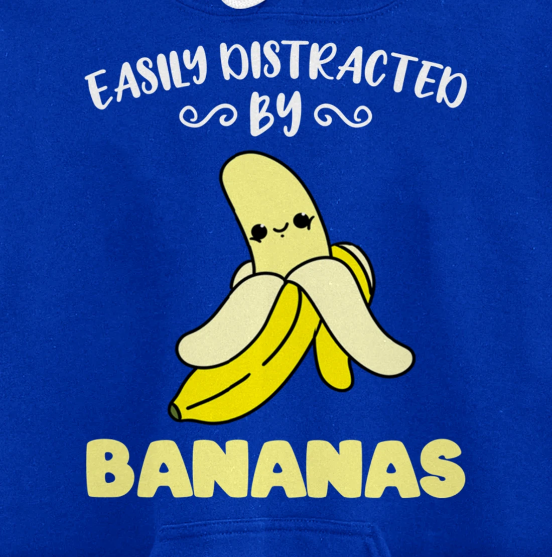 Easily Distracted By Bananas Pullover Hoodie