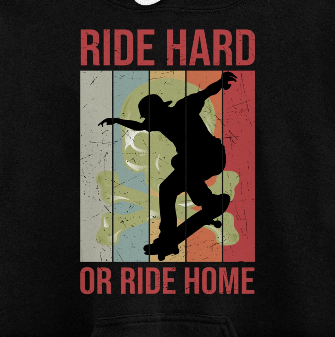 Skater Retro Vintage Ride Hard Or Ride Home Skateboarding Pullover Hoodie